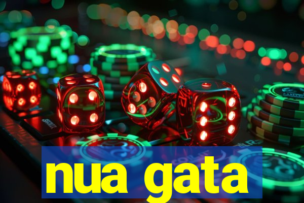 nua gata